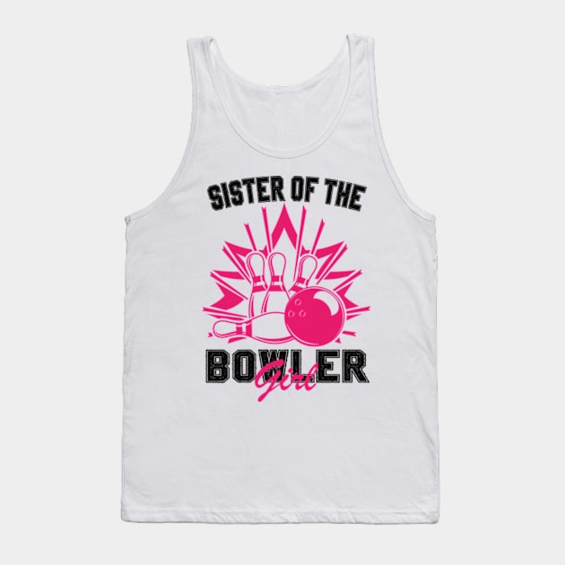 Sister Of The Birthday Bowler Kid Boy Girl Bowling Party Tank Top by David Brown